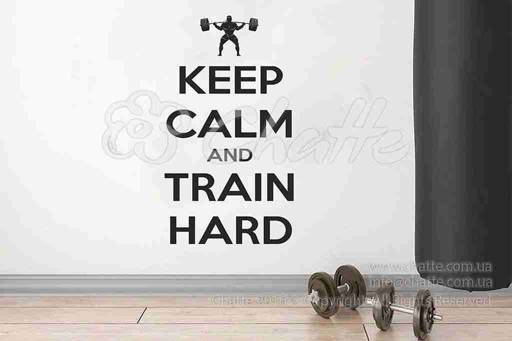 Виниловая наклейка на стену Keep calm and train hard