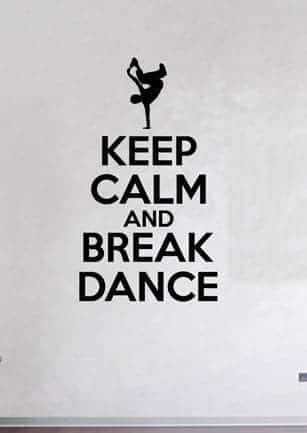 Дизайнерская наклейка на стену KEEP CALM AND BREAK DANCE